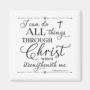All Things Through Christ - Philippians 4:13 Magnet