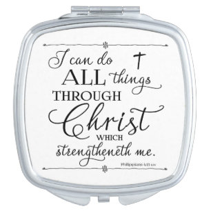 All Things Through Christ - Philippians 4:13 Mirror For Makeup