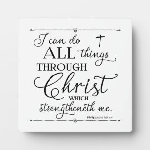 All Things Through Christ - Philippians 4:13 Plaque