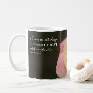 All Things Through Christ Philippians 4:13 Rose Coffee Mug