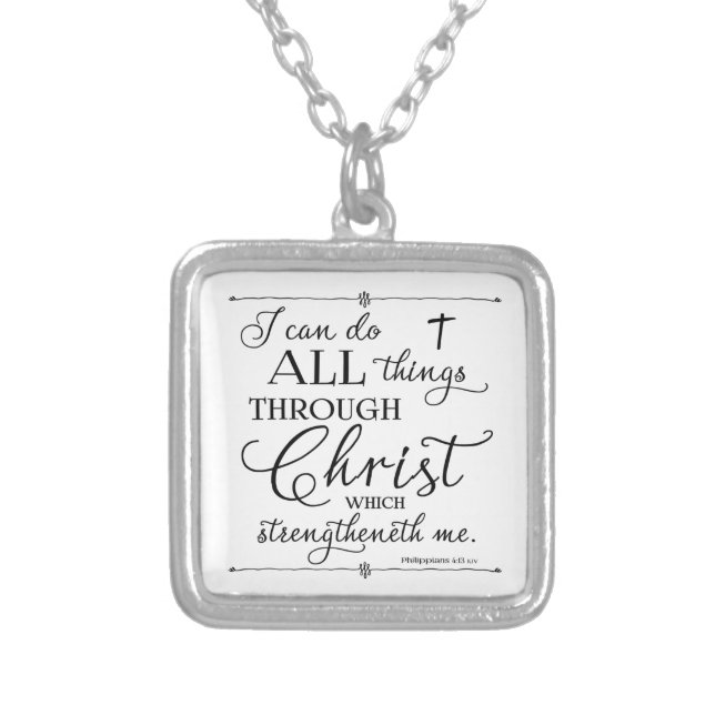 All Things Through Christ - Philippians 4:13 Silver Plated Necklace (Front)