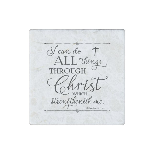 All Things Through Christ - Philippians 4:13 Stone Magnet (Front)