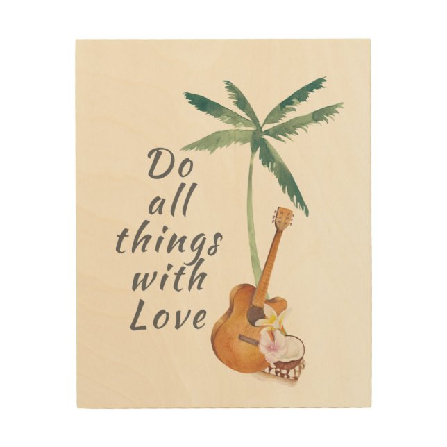All Things With Love Tropical Wood Wall Art (Front)