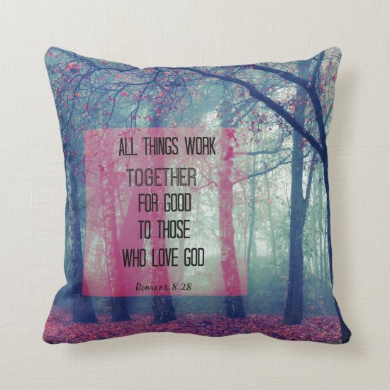 All things work together for Good Bible Verse Throw Pillow