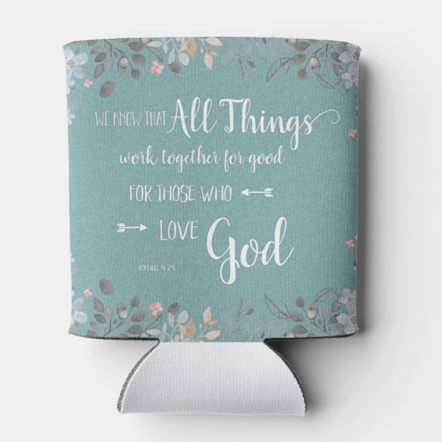All Things Work Together - Rom 8:28 Can Cooler (Back)