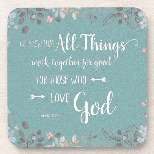 All Things Work Together - Rom 8:28 Coaster