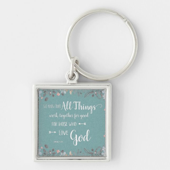 All Things Work Together - Rom 8:28 Keychain (Front)