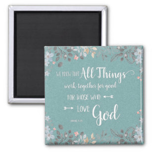 All Things Work Together - Rom 8:28 Magnet