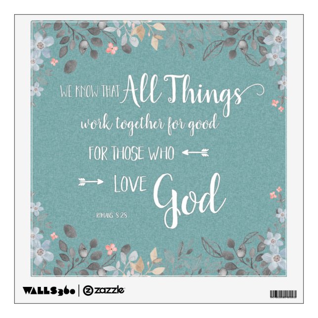 All Things Work Together - Rom 8:28 Wall Sticker (Front)