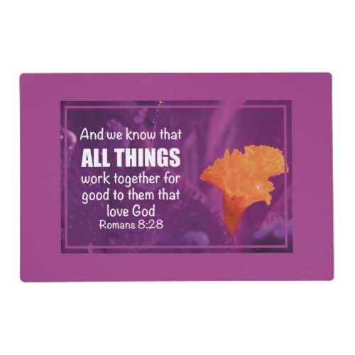 ALL THINGS WORK TOGETHER Romans 828 Christian Placemat