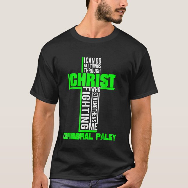 All Through Christ Cerebral Palsy Warrior Awarenes T-Shirt (Front)