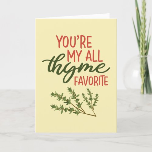All Thyme Favorite Funny Herb Pun Valentines Day Holiday Card