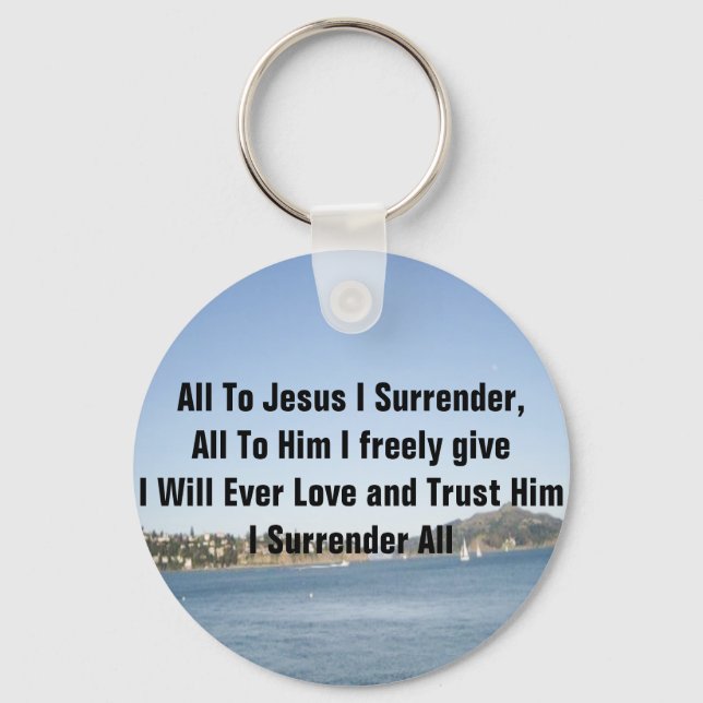 All To Jesus I Surrender Keychain (Front)