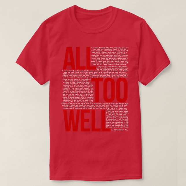 All Too Well (all lyrics) in Black  T-Shirt (Design Front)