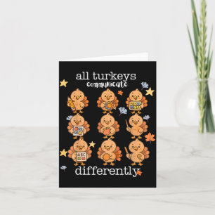 All Turkeys Communicate Differently Thanksgiving A Card