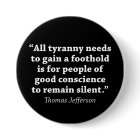 All tyranny needs to gain a foothold is for...