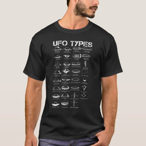 All Ufo Types Flying Saucer Ufo Alien T_Shirt