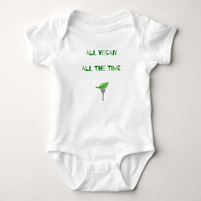 All Vegan All The Time - Pro Vegan Baby Humor Baby Bodysuit (Front)