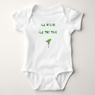 All Vegan All The Time - Pro Vegan Baby Humor Bodysuit