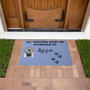 ALL VISITORS MUST BE APPROVED BY NAME OF PET DOORMAT