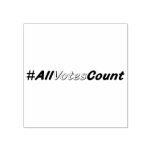 All Votes Count Rubber Stamps