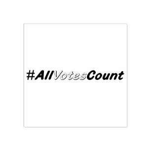All Votes Count Rubber Stamps