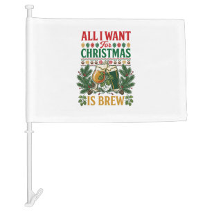 All Want Christmas Brew Beer Glasses Pine Hops Car Flag