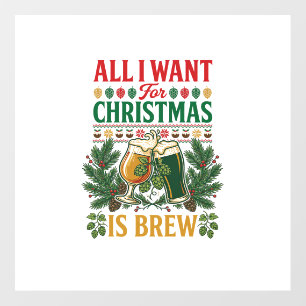 All Want Christmas Brew Beer Glasses Pine Hops Floor Decals