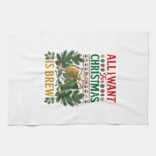 All Want Christmas Brew Beer Glasses Pine Hops Kitchen Towel