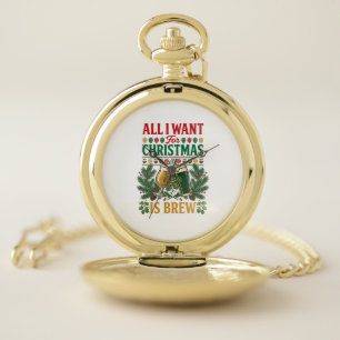 All Want Christmas Brew Beer Glasses Pine Hops Pocket Watch