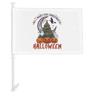 All Want Christmas Halloween Tree Pumpkins Ghosts_ Car Flag