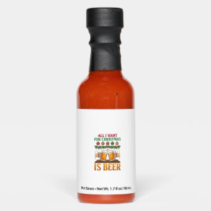 All Want Christmas Is Beer Toasting Mugs Ornaments Hot Sauces