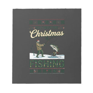 All Want Christmas Is Fishing Fisherman Fish Snowf Notepad