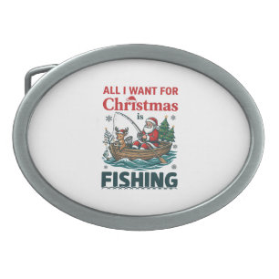All Want Christmas Is Fishing Santa Reindeer Boat Belt Buckle