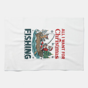 All Want Christmas Is Fishing Santa Reindeer Boat Kitchen Towel