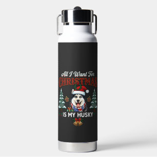 All Want Christmas Is Husky Dog Santa Hat Water Bottle