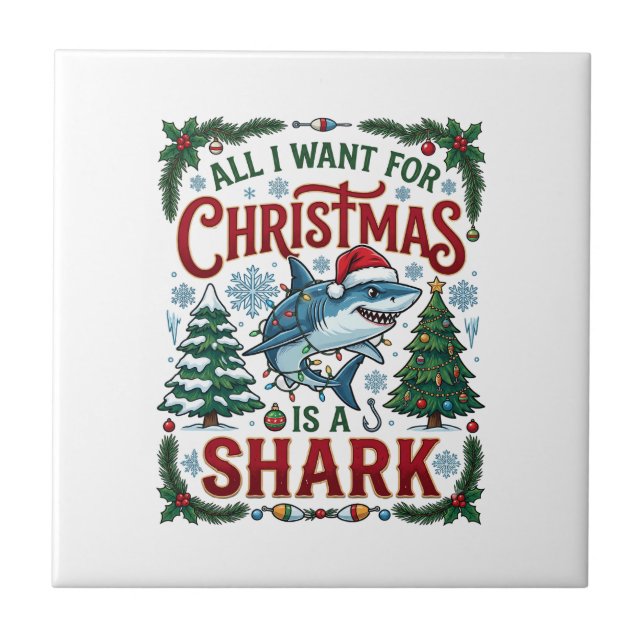 All Want Christmas Shark Pine Trees Ceramic Tile (Front)