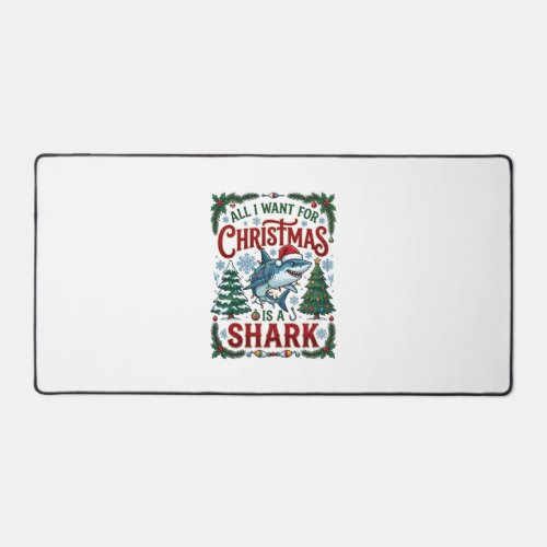 All Want Christmas Shark Pine Trees Desk Mat
