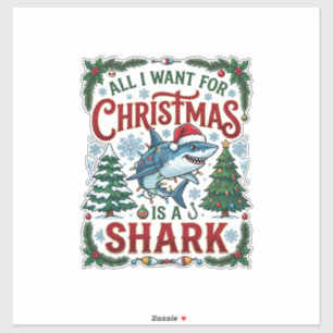 All Want Christmas Shark Pine Trees Sticker