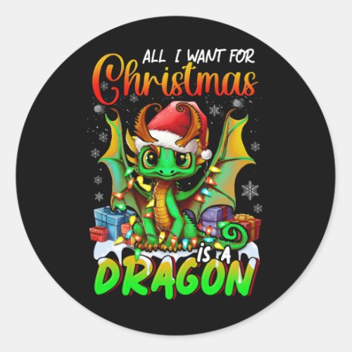 All Want for Christmas is A Dragons Santa Hat Anim Classic Round Sticker