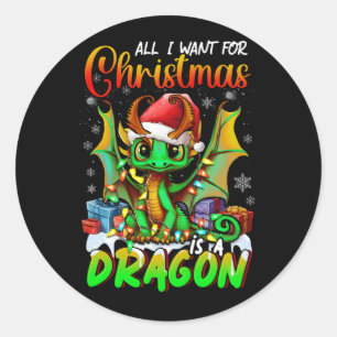 All Want for Christmas is A Dragons Santa Hat Anim Classic Round Sticker