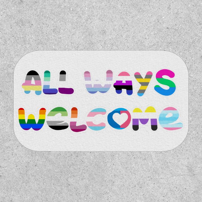 All Ways Welcome LGBTQIA+ inclusivity queer pride Patch (Front)