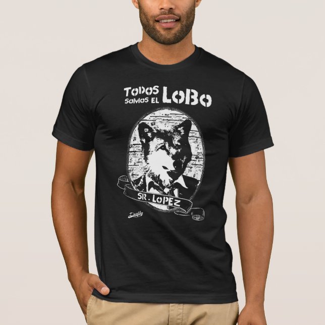 All we are Lobo T-Shirt (Front)