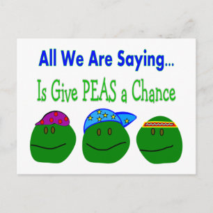 All we are saying GIVE PEAS A CHANCE Postcard