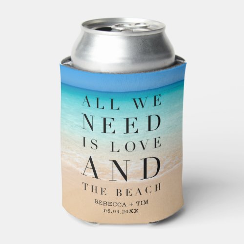All We Need Is Love Beach Wedding Day Favors Can Cooler