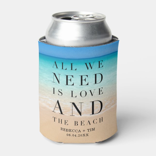 All We Need Is Love Beach Wedding Day Favors Can Cooler (Can Front)
