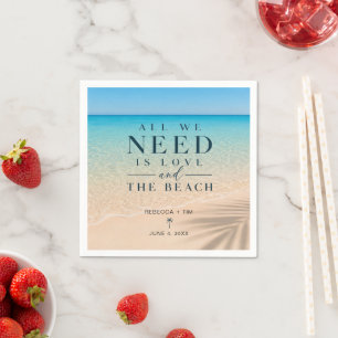 All We Need Is Love Beach Wedding Napkins