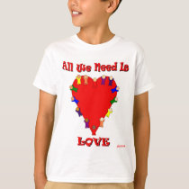 All We Need Is Love Kids' T-Shirt