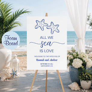 All We Sea is Love Starfish Couple Wedding Welcome Foam Board