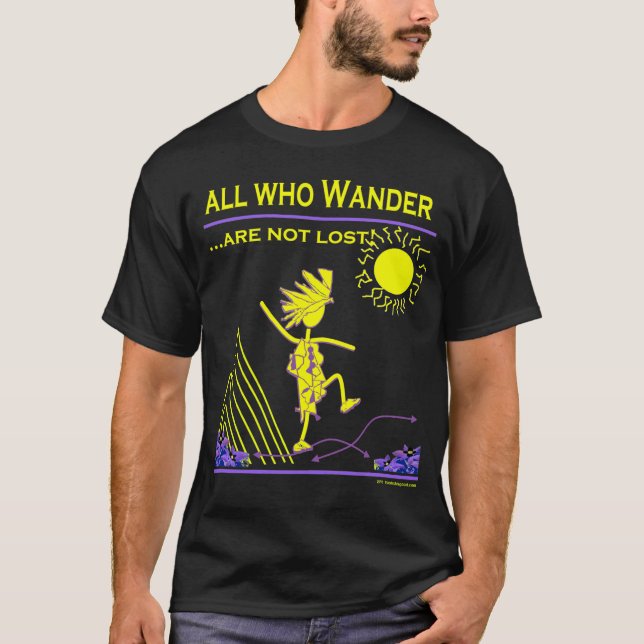 All Who Wander Are Not Lost T-Shirt (Front)